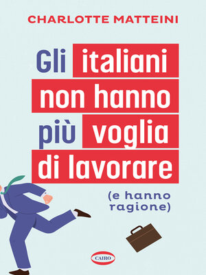 cover image of Gli italiani non hanno più voglia di lavorare